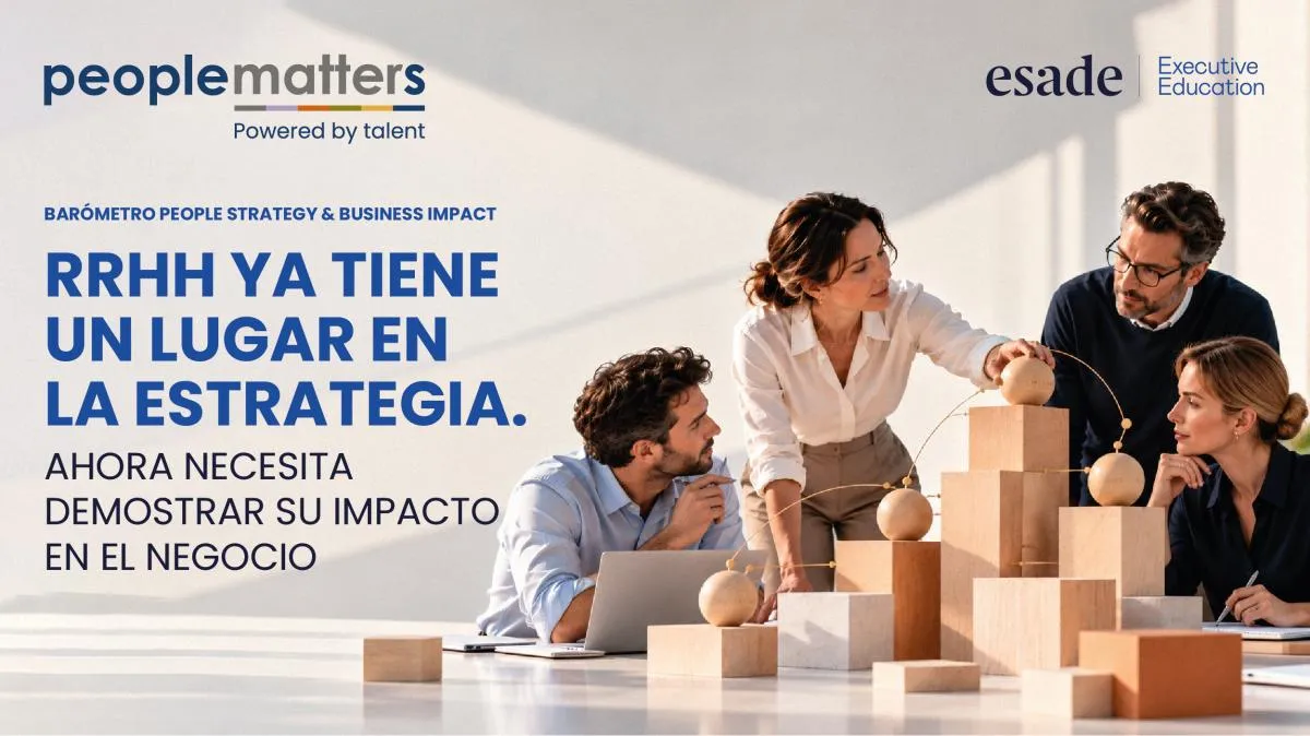 RRHH ya tiene un lugar en la estrategia. Ahora necesita demostrar su impacto en el negocio