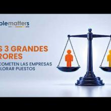 Embedded thumbnail for Valorar puestos sin perder flexibilidad: el nuevo reto de la equidad organizativa